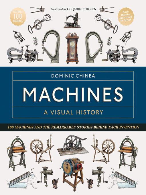 Title details for Machines a Visual History by Dominic Chinea - Wait list